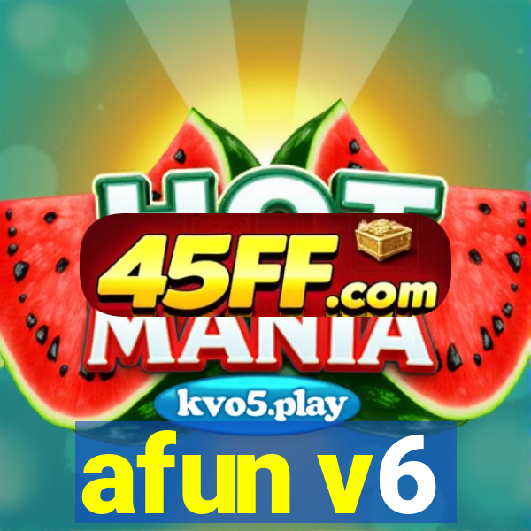 afun v6